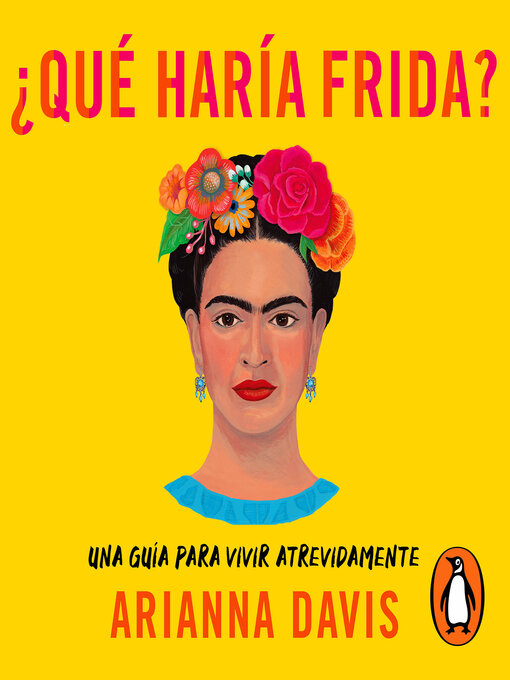 Title details for ¿Qué haría Frida? by Arianna Davis - Available